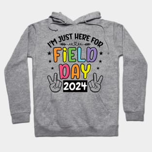 I'm Just Here For Field Day 2024 For Teacher Kids Field Day funny Hoodie